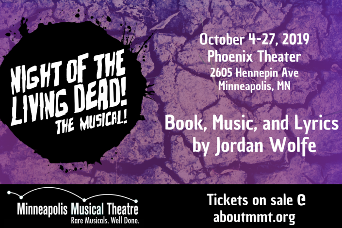 Night of the Living Dead! The Musical! by Jordan Wolfe, Oct. 4-27