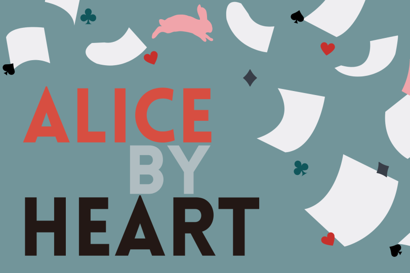 the words ALICE BY HEART accompanied by falling papers & playing card suits