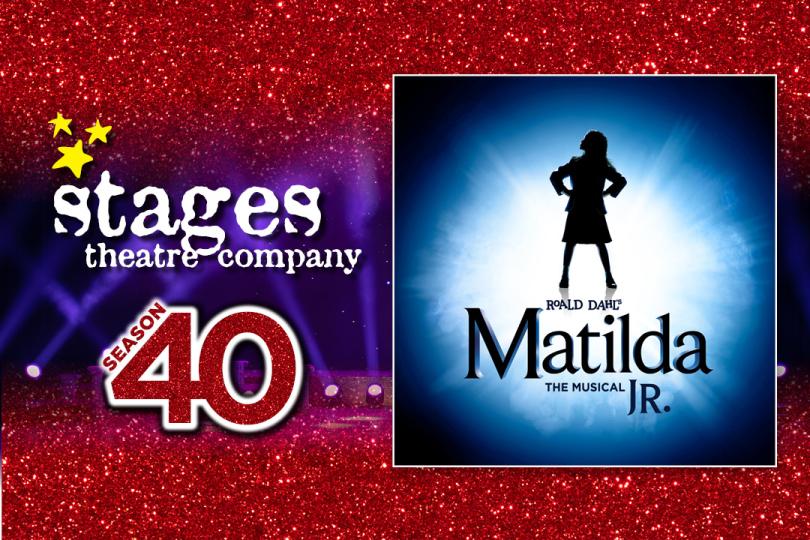 Stages Theatre Company presents Roald Dahl’s Matilda The Musical JR.