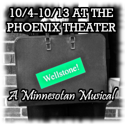 Logo for "Wellstone: A Minnesotan Musical," performing October 4 through October 13 at Phoenix Theater 