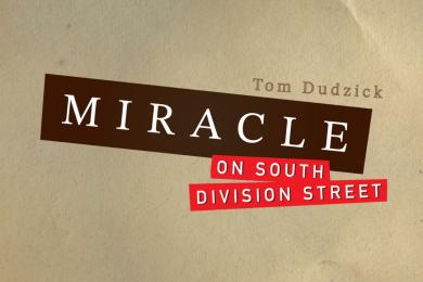 Tan background with text; Miracle on South Division Street by Tom Dudzick