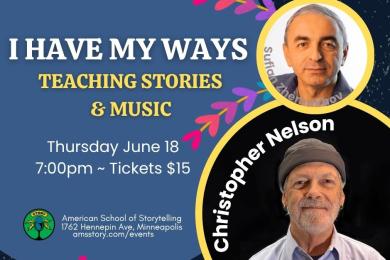 Christopher Nelson “I Have My Ways: Teaching Stories” event info