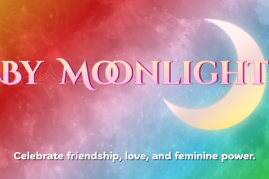By Moonlight: Celebrate friendship, love, and feminine power