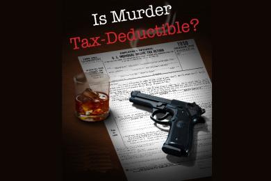 is Murder Tax Deductible?