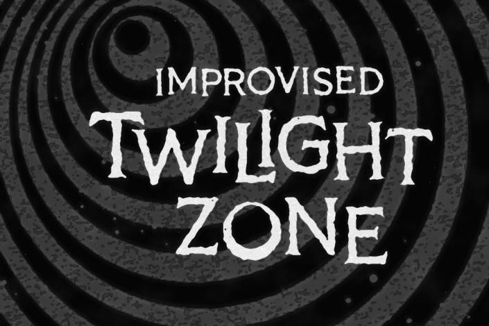 Text reads Improvised Twilight Zone on top of a black and white swirl