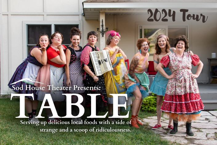 Sod House Theater presents Table, a fun, immersive, and family friendly dinner theater show.