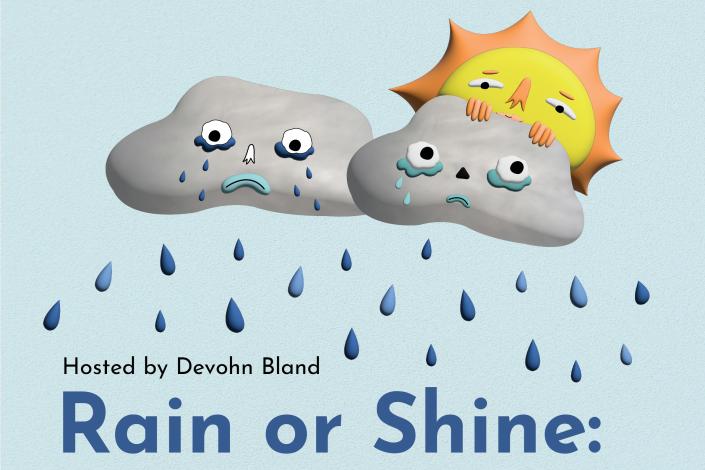 Two gray clouds with sad faces and tears falling from their eyes, the sun peeking out from behind, with blue text on light blue background