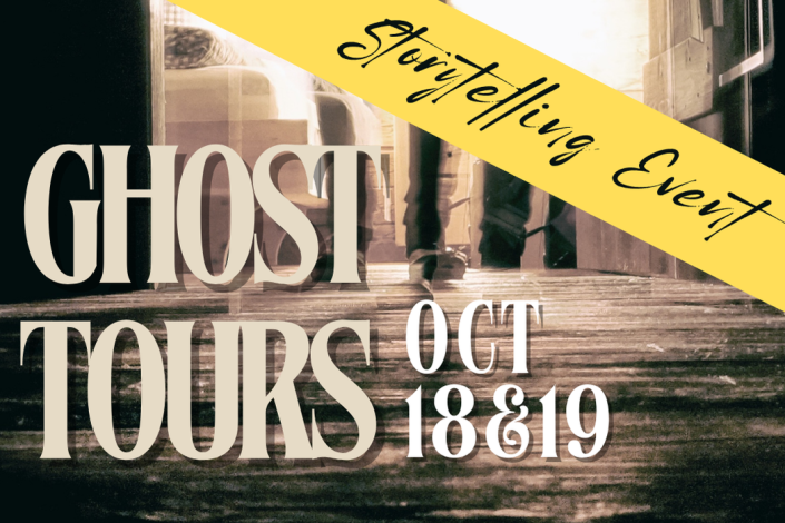 Ghost Tours, Oct 18 &19. Storytelling Event