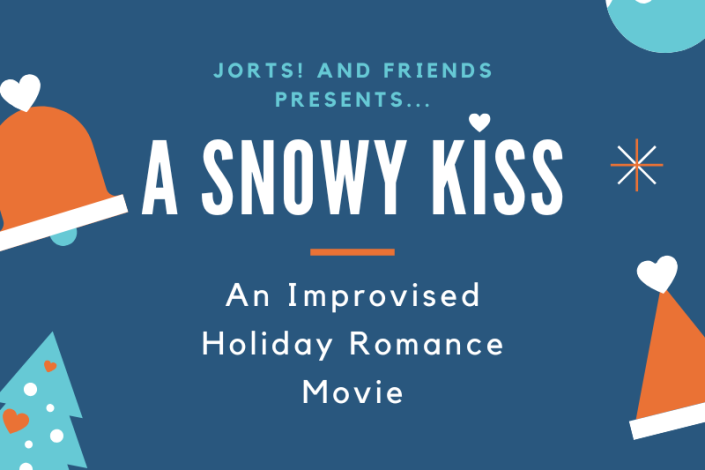 an image that says A Snowy Kiss: An Improvised Holiday Romance Movie