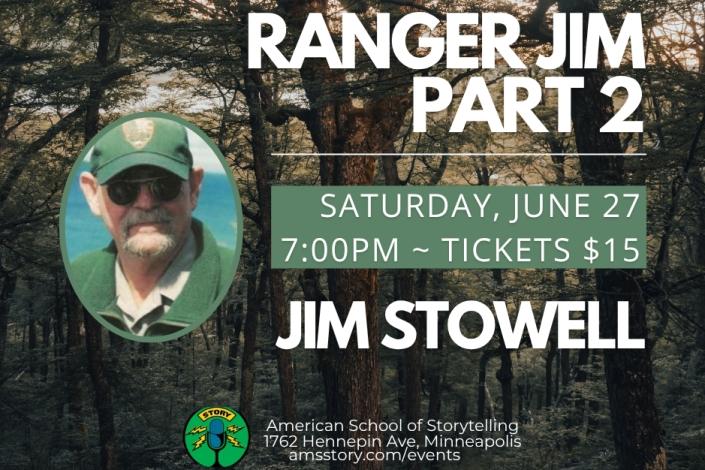 Jim Stowell “Ranger Jim Part 2” event details