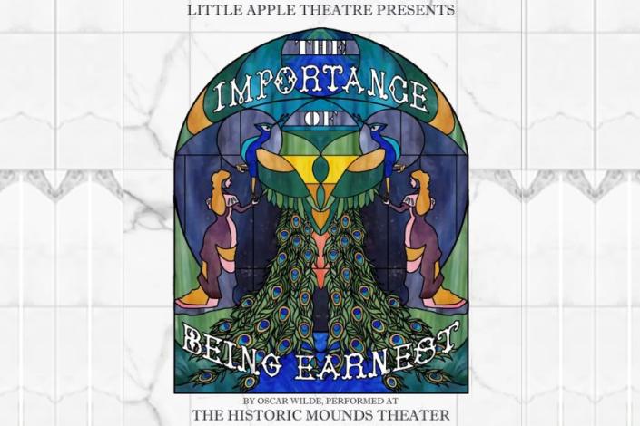 Little Apple Theatre presents The Importance of Being Earnset. Stained glass depiction of two women in profile holding hands with two large peacocks. Show performs at 7:00 p.m. on July 18th, 19th, 24th, 25th, 27th, 31st and August 1st. Matinee performances are also advertised at 2:00 on July 19th, 26th, and August 1st