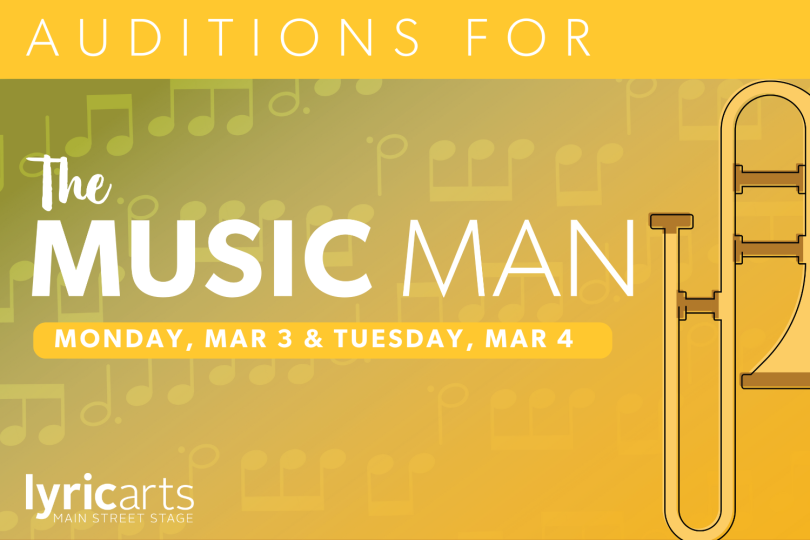 Auditions for The Music Man Monday, Mar 3 & Tuesday, Mar 4 in white text on a green and yellow background