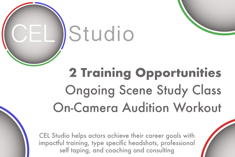 2 Training Opportunities - Ongoing Scene Study Class & On-Camera Audition Workout