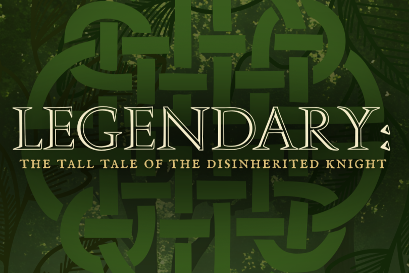 LEGENDARY: The Tall Tale of the Disinherited Knight by Anita Douglas